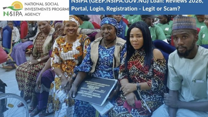 NSIPA (GEEP) Loan: How It Works, Portal, Login, Registration, Reviews, Legit or Scam