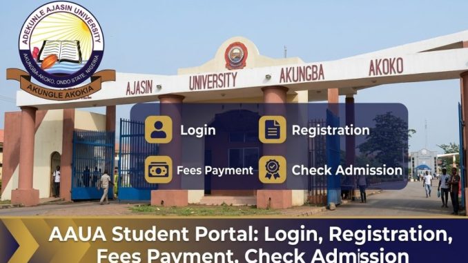 AAUA Student Portal: Login, Registration, Fees Payment, Check Admission