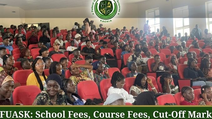 FUASK: School Fees, Course Fees, Cut-Off Mark